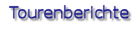 Tourenberichte